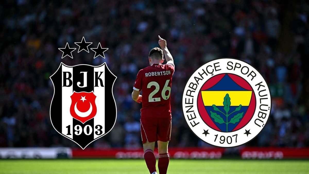 Beşiktaş Andrew Robertson için teklif yaptı! Fenerbahçe gündemdeydi