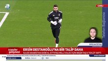 Beşiktaş, Ersin Destanoğluna resmi teklif yaptı!