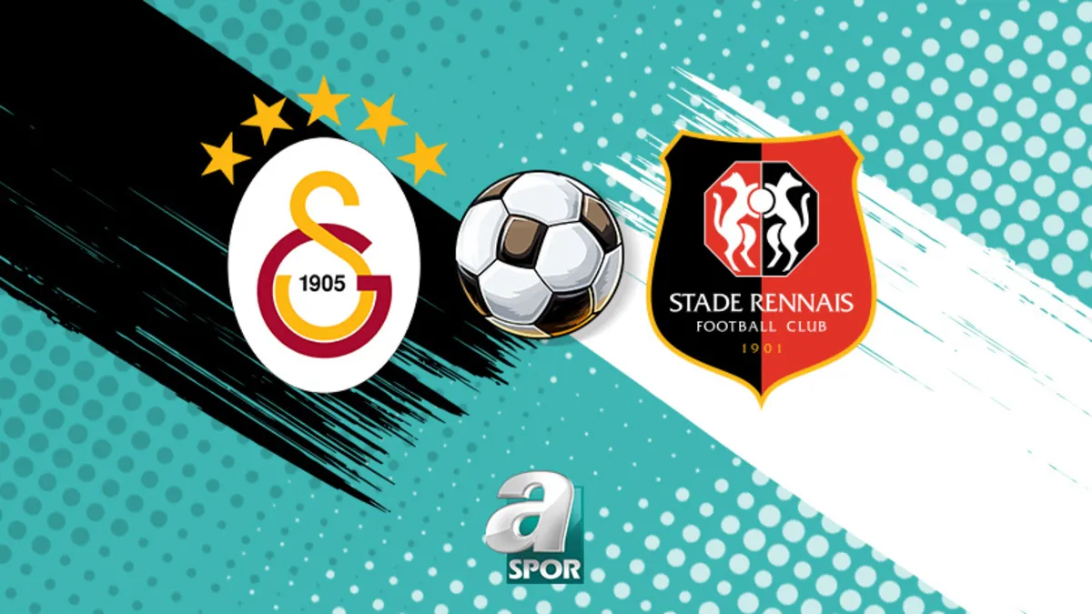Galatasaray Rennes Maçı: Tarih, Saat ve Yayın Kanalı Bilgileri